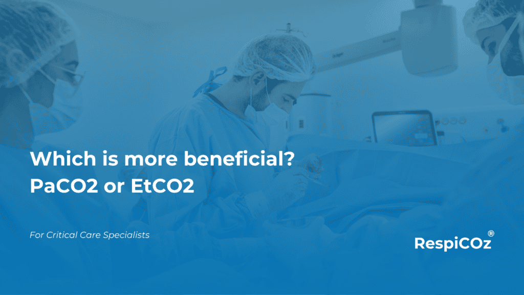 Benefits of EtCO2 over PaCO2