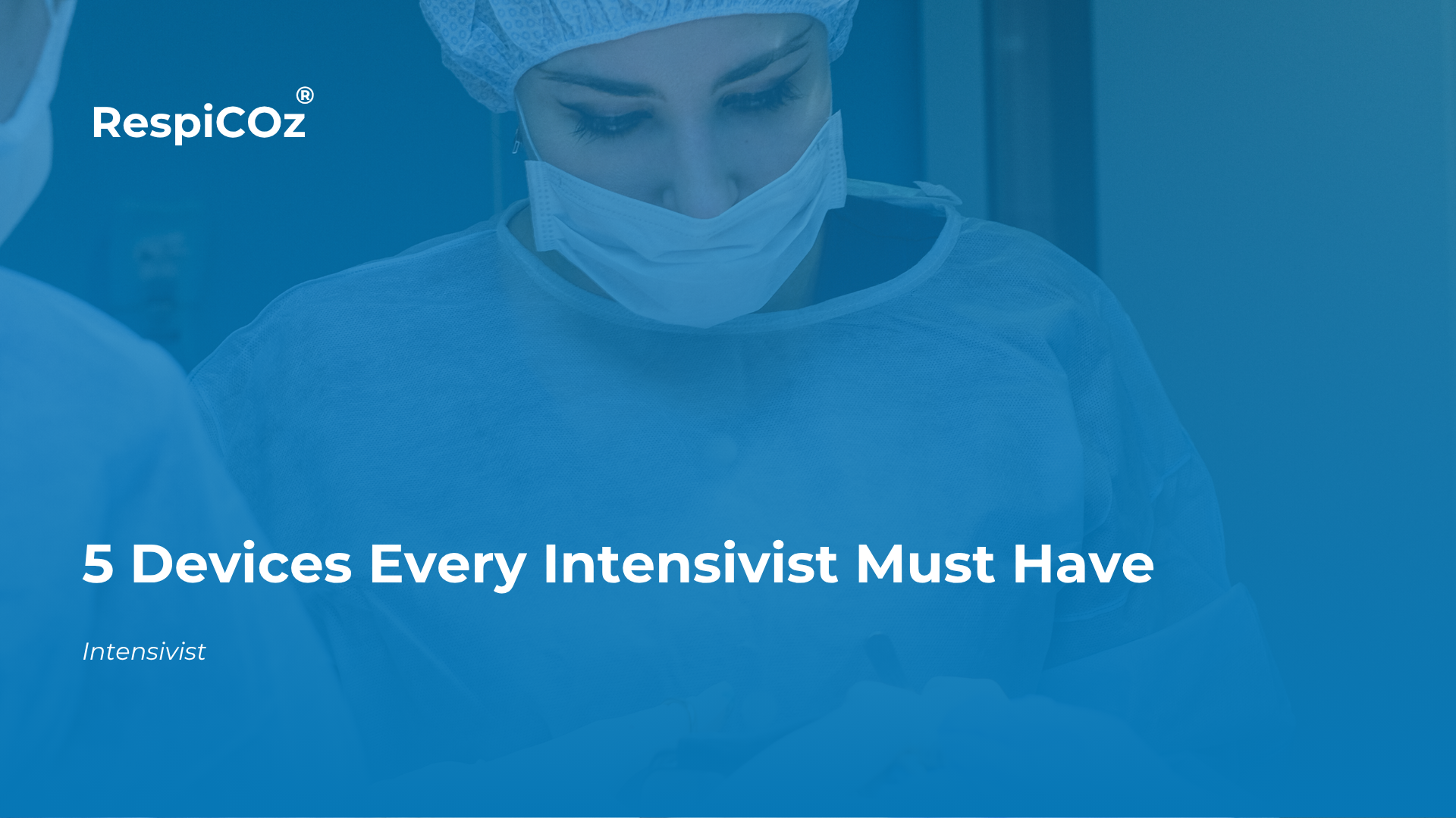 Essential equipment for intensivists