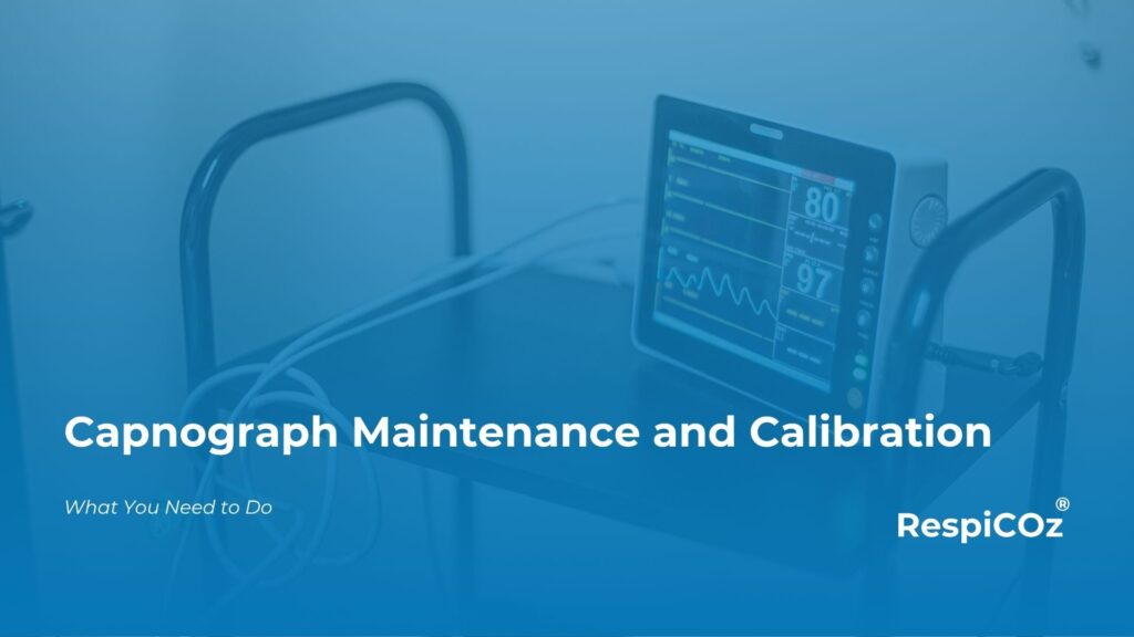 Capnograph maintenance